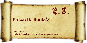 Matusik Benkő névjegykártya